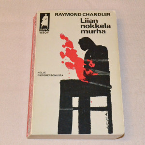 Raymond Chandler Liian nokkela murha